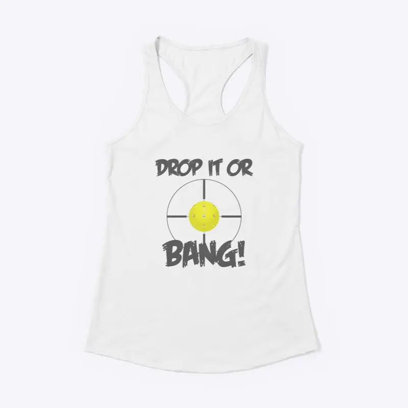 Drop It Or Bang Pickleball