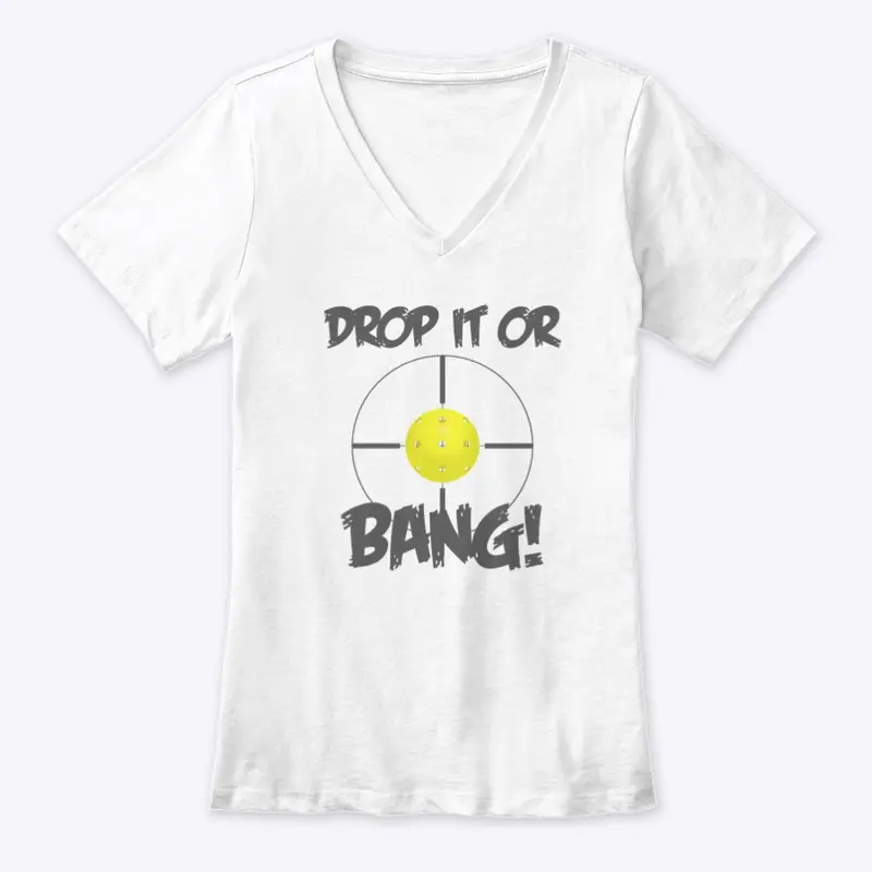 Drop It Or Bang Pickleball