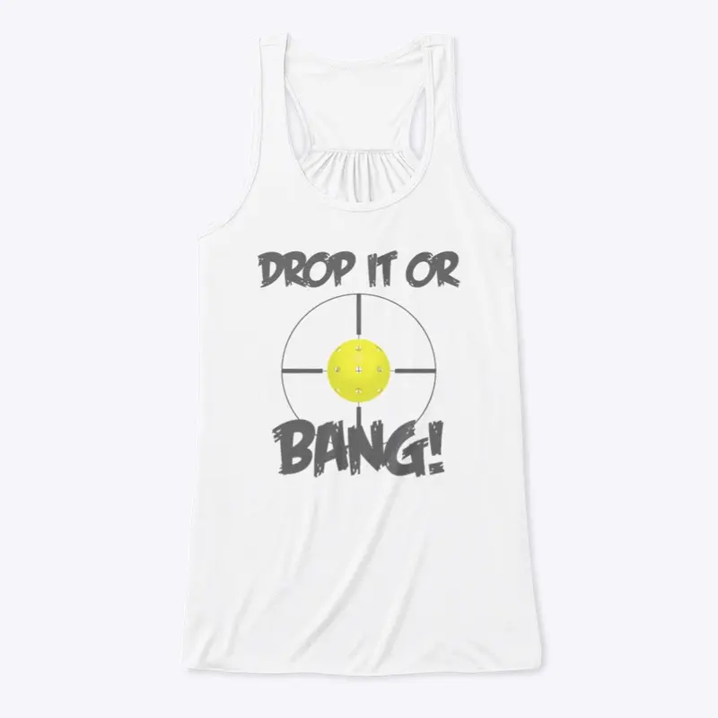 Drop It Or Bang Pickleball